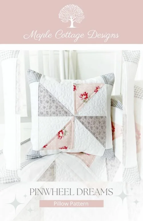 Pinwheel Dreams Quilt Pattern & Pillow Pattern - Image 7