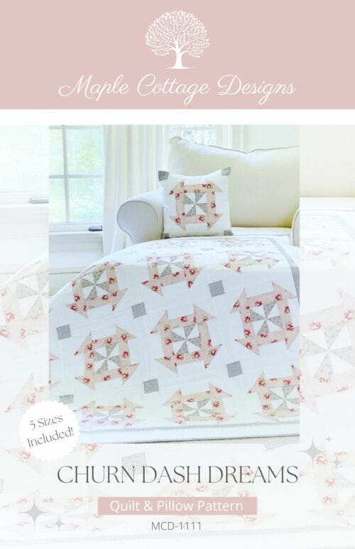 Churn Dash Dreams Quilt Pattern Cover