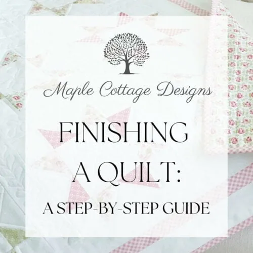 Finishing A Quilt: A Step-By-Step Guide