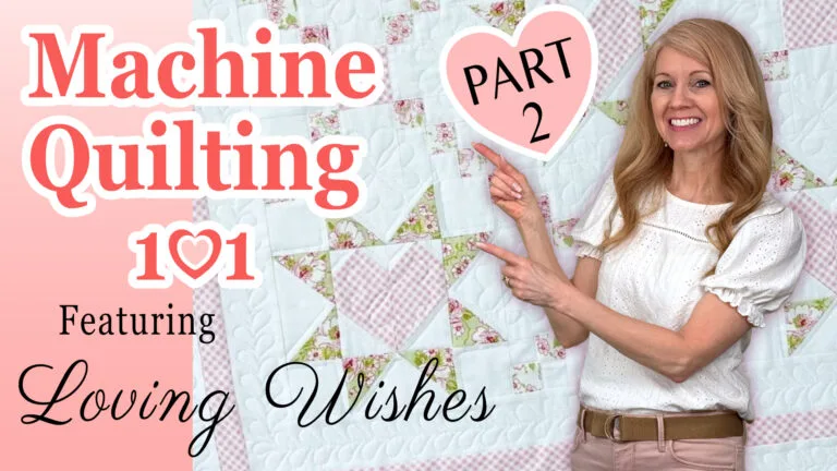 Machine Quilting 101 – Part 2